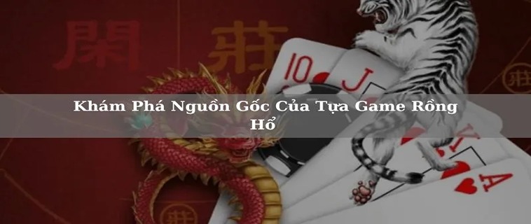 Khám Phá Trò Chơi Dragon Tiger Tại 79WIN: Hướng Dẫn Chi Tiết